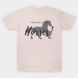 This Girl Loves Horses T-Shirt